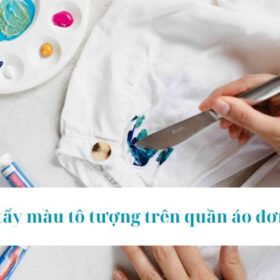 Cách tẩy màu tô tượng trên quần áo hiệu quả